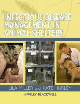 Miller / Hurley | Infectious Disease Management in Animal Shelters | Buch | sack.de