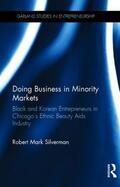 Silverman |  Doing Business in Minority Markets | Buch |  Sack Fachmedien
