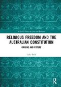Beck |  Religious Freedom and the Australian Constitution | Buch |  Sack Fachmedien