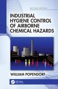 Popendorf |  Industrial Hygiene Control of Airborne Chemical Hazards, Second Edition | Buch |  Sack Fachmedien