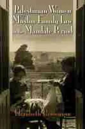 Brownson |  Palestinian Women and Muslim Family Law in the Mandate Period | Buch |  Sack Fachmedien