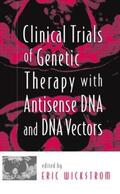 Wickstrom |  Clinical Trials of Genetic Therapy with Antisense DNA and DNA Vectors | Buch |  Sack Fachmedien
