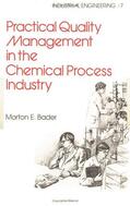 Bader |  Practical Quality Management in the Chemical Process Industry | Buch |  Sack Fachmedien