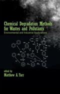 Tarr |  Chemical Degradation Methods for Wastes and Pollutants | Buch |  Sack Fachmedien