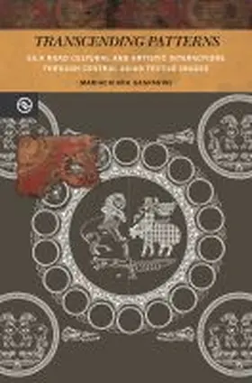 Gasparini / Yang / Matteson |  Transcending Patterns: Silk Road Cultural and Artistic Interactions Through Central Asian Textile Images | Buch |  Sack Fachmedien