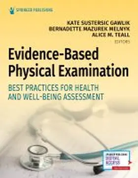 Gawlik / Melnyk / Teall |  Evidence-Based Physical Examination: Best Practices for Health & Well-Being Assessment | Buch |  Sack Fachmedien