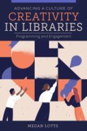 Advancing a Culture of Creativity in Libraries | Buch | sack.de