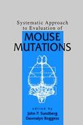 Sundberg |  Systematic Approach to Evaluation of Mouse Mutations | Buch |  Sack Fachmedien