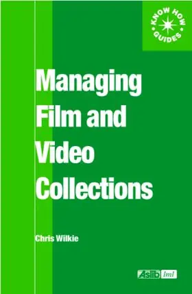 Wilkie |  Managing Film and Video Collections | Buch |  Sack Fachmedien