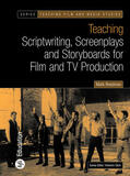Readman |  Teaching Scriptwriting, Screenplays and Storyboards for Film and TV Production | Buch |  Sack Fachmedien