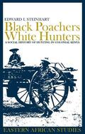 Steinhart |  Black Poachers, White Hunters | Buch |  Sack Fachmedien