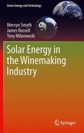 Smyth / Russell / Milanowski |  Solar Energy in the Winemaking Industry | Buch |  Sack Fachmedien