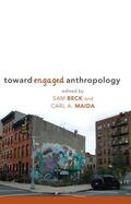 Beck / Maida |  Toward Engaged Anthropology | Buch |  Sack Fachmedien