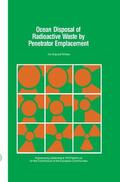 Arup & Partners |  Ocean Disposal of Radioactive Waste by Penetrator Emplacement | Buch |  Sack Fachmedien