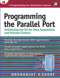 Gadre |  Programming the Parallel Port | Buch |  Sack Fachmedien