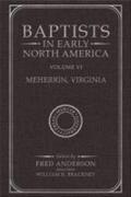 Anderson |  Baptists in Early North America-Meherrin, Virginia: Volume VI | Buch |  Sack Fachmedien