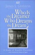 Grotstein |  Who Is the Dreamer, Who Dreams the Dream? | Buch |  Sack Fachmedien