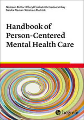Akhtar / Forchuk / McKay | Akhtar, N: Handbook of Person-Centered Mental Health Care | Buch | sack.de