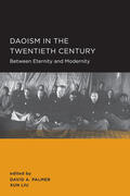 Edited by David A. Palmer and Xun Liu |  Daoism in the Twentieth Century | Buch |  Sack Fachmedien
