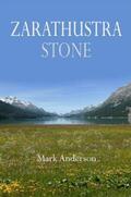 Anderson |  Zarathustra Stone | eBook | Sack Fachmedien