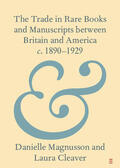 Magnusson / Cleaver |  The Trade in Rare Books and Manuscripts Between Britain and America C. 1890-1929 | Buch |  Sack Fachmedien