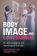 Gabrielli / Irtelli |  Body Image and Eating Disorders | Buch |  Sack Fachmedien
