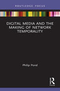 Pond |  Digital Media and the Making of Network Temporality | Buch |  Sack Fachmedien