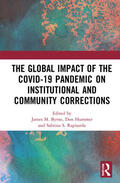Byrne / Hummer / Rapisarda |  The Global Impact of the COVID-19 Pandemic on Institutional and Community Corrections | Buch |  Sack Fachmedien