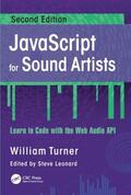 Turner / Leonard |  JavaScript for Sound Artists | Buch |  Sack Fachmedien