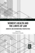 Iyioha |  Women's Health and the Limits of Law | Buch |  Sack Fachmedien