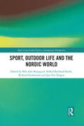 Bergsgard / Bratland-Sanda / Giulianotti |  Sport, Outdoor Life and the Nordic World | Buch |  Sack Fachmedien