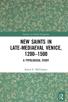 McCluskey |  New Saints in Late-Mediaeval Venice, 1200-1500 | Buch |  Sack Fachmedien