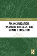 Lucey |  Financialization, Financial Literacy, and Social Education | Buch |  Sack Fachmedien