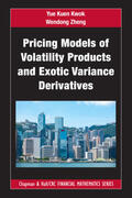 Kwok / Zheng |  Pricing Models of Volatility Products and Exotic Variance Derivatives | Buch |  Sack Fachmedien
