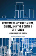 Alcala / Alcalá |  Contemporary Capitalism, Crisis, and the Politics of Fiction | Buch |  Sack Fachmedien