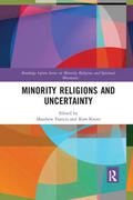 Francis / Knott |  Minority Religions and Uncertainty | Buch |  Sack Fachmedien