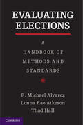 Alvarez / Atkeson / Hall |  Evaluating Elections: A Handbook of Methods and Standards | Buch |  Sack Fachmedien
