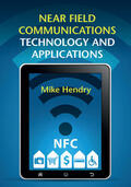 Hendry |  Near Field Communications Technology and Applications | Buch |  Sack Fachmedien
