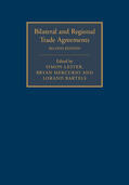 Lester / Mercurio / Bartels |  Bilateral and Regional Trade Agreements 2 Volume Set | Buch |  Sack Fachmedien