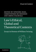 Baxi / McCrudden / Paliwala |  Law's Ethical, Global and Theoretical Contexts | Buch |  Sack Fachmedien