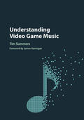 Summers |  Understanding Video Game Music | Buch |  Sack Fachmedien