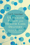 Ameringer |  US Health Policy and Health Care Delivery | Buch |  Sack Fachmedien
