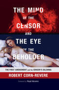 Corn-Revere |  The Mind of the Censor and the Eye of the Beholder | Buch |  Sack Fachmedien