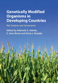 Adenle / Morris / Murphy |  Genetically Modified Organisms in Developing Countries: Risk Analysis and Governance | Buch |  Sack Fachmedien