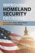 Abbas / Tambe / von Winterfeldt |  Improving Homeland Security Decisions | Buch |  Sack Fachmedien