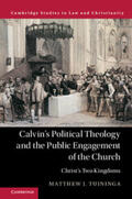 Tuininga |  Calvin's Political Theology and the Public Engagement of the Church | Buch |  Sack Fachmedien