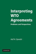 Qureshi |  Interpreting WTO Agreements | Buch |  Sack Fachmedien