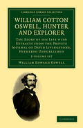 Oswell |  William Cotton Oswell, Hunter and Explorer 2 Volume Set | Buch |  Sack Fachmedien