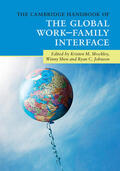 Johnson / Shockley / Shen |  The Cambridge Handbook of the Global Work-Family Interface | Buch |  Sack Fachmedien