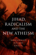 Khalil |  Jihad, Radicalism, and the New Atheism | Buch |  Sack Fachmedien